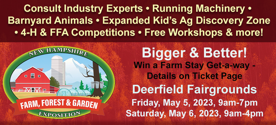 2023 Deerfield Farm, Forest and Garden Expo Deerfield, NH
